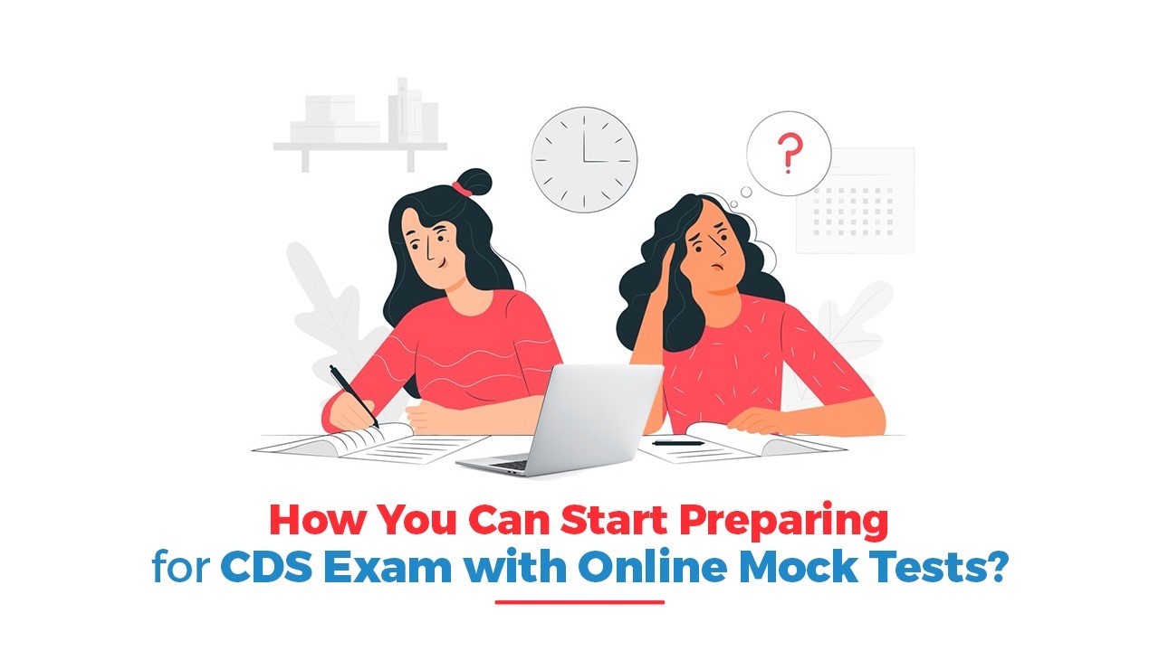 How You Can Start Preparing for CDS Exam with Online Mock Tests.jpg